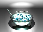 EyeBall Soup Anyone ?? :P