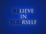 Believe in yourself