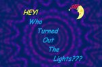 Who Turned Out the Lights (This Time)???