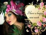 Have a Happy New Week