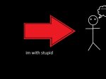 im with stupid