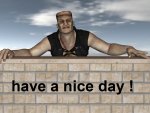 have a nice day!