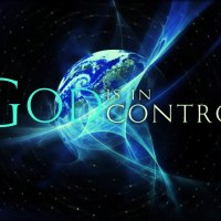 "God is in control"....
