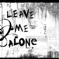 Leave Me Alone