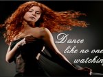 Dance Like No One Is Watching