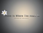 Home is where The heart is