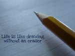 Life is like a drawing