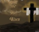 He Is Risen