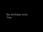 My birthday wish