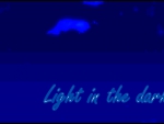 Light in the dark