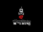 Tired Of Work