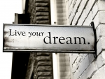 Live your dream