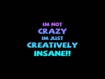 I'm not crazy