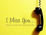 I Miss You...!