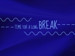 â™¥ Break â™¥
