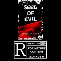 Seed of Evil: An Ancient Evil Rises (R Rated)