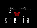 You are special