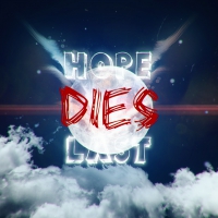 Hope Dies Last