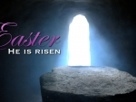 Easter Day~He Is Risen