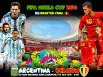 ARGENTINA - BELGIUM QUARTER-FINAL WORLD CUP 2014