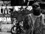 Biggie Smalls Negative to Positive