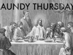 Maundy Thursday~The Last Supper