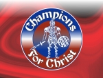 Champions for Christ