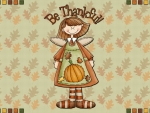 Thanksgiving ~ Be Thankful