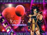 Raditz Unleashed