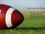 Life is Like Football
