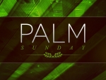 Palm Sunday