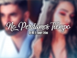 DJ HK ft. Anayr Celina - No Perdamos Tiempo