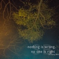 Nothing is wrong, no one is right