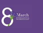 HAPPY INTERNATIONAL WOMEN'S DAY MARCH 8, 2021