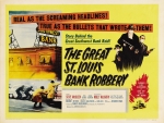 The Great St Louis Bank Robbery