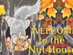 Welcome to the Nut House