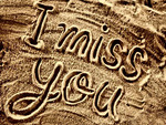 I Miss You...