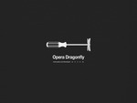Opera Dragonfly