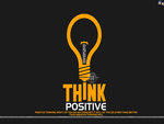 THINK POSITIVE
