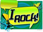 I ROCK    DO U?