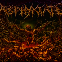 Asphyxiate - The Prosses Of Mutilation