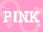 Life Is Pink