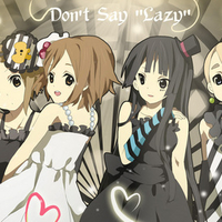 K-on! Don't say lazy