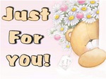 Just For You