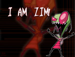 I AM ZIM!!!!!!!