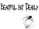 Beautiful but Deadly