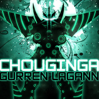 Chouginga Gurren Lagann