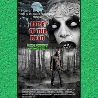 Bride of the Dead (my real movie)