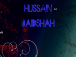 hussain[a.s] badshah