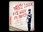 Banksy This Will Look Nice When Its Framed